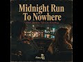 Midnight Run To Nowhere 🌙 | When Nowhere Felt Like Everything