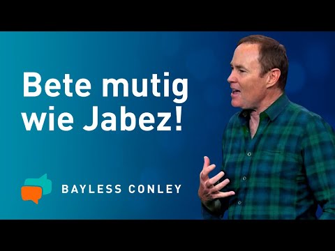Dein kraftvoller WEG ZUM SEGEN ✨ – Das Gebet von Jabez – Bayless Conley
