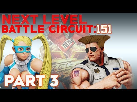 SFV Season 4 @ NLBC 151 PT 3 (TIMESTAMPS, 4K/60FPS]