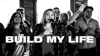 Build My Life [Live at Armature Works]