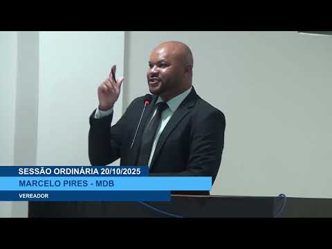  SESSÃO DIA 20/10/2025 – I PRONUNCIAMENTO DO VEREADOR MARCELO PIRES
