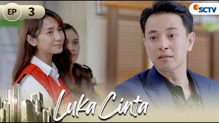 Download lagu Berat Bagi William Harus Berpisah dengan Salma | Luka Cinta Full Episode 3 mp3