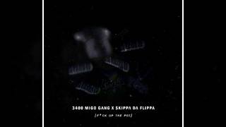 3400 Migo Gang - F*ck Up The Pot (Feat. Skippa Da Flippa)