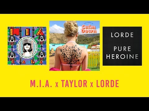 MIA x TAYLOR SWIFT x LORDE Mashup - Paper Planes / You Need to Calm Down / Royals