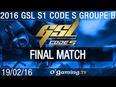 Final match - 2016 GSL S1 Code S - Groupe B