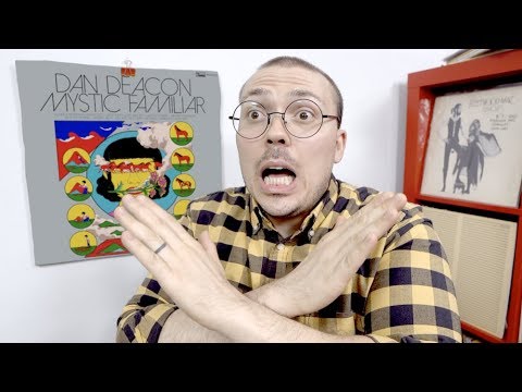 Dan Deacon - Mystic Familiar ALBUM REVIEW
