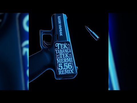 Tek Tabanca Tek Mermi | 5.56MM REMIX BY. LABEBE