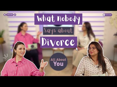 All about you: What Nobody Says About Divorce