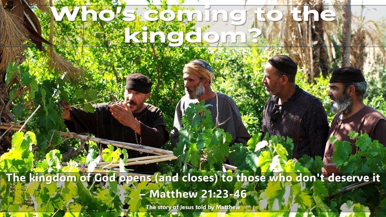 The kingdom of God is open - Matthew 21:33-46