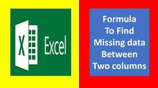 Find missing values in excel | How do you compare two Lists in excel and pull missing data