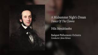 Masterpieces Of Classical Music - Dance Of The Clowns (F. Mendelssohn)