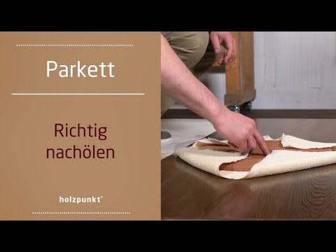Parkett nachölen: So pflegst du dein Parkett richtig mit dem Woca Pflegeöl
