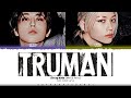 Stray Kids HAN Felix Truman Lyrics 스트레이 키즈 Truman 가사 Color Coded Han Rom Eng