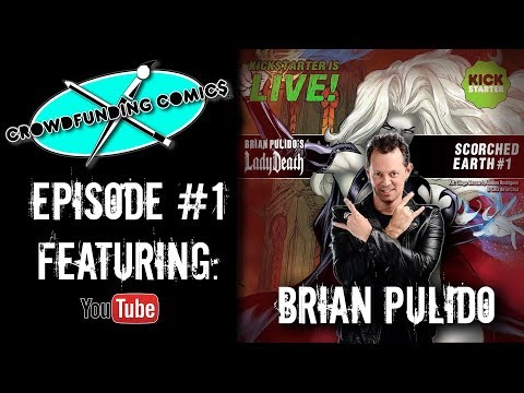Crowdfunding Comics Episode #1: Brian Pulido
