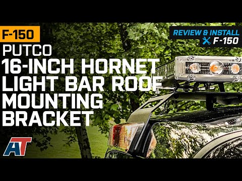 2015-2022 F150 Putco 16-Inch Hornet Light Bar Roof Mounting Bracket Review & Install