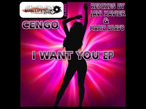 Cengo - I Want You (Javi Xavier Remix)