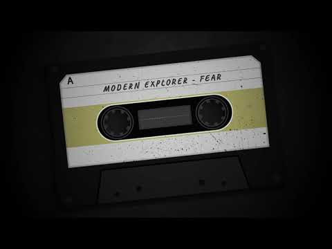 Modern Explorer - Fear