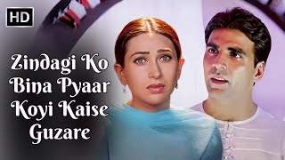 Download lagu Zindagi Ko Bina Pyar | Haan Maine Bhi Pyaar Kiya (2002) | Kumar Sanu, Sarika Kapoor | Romantic Hits mp3