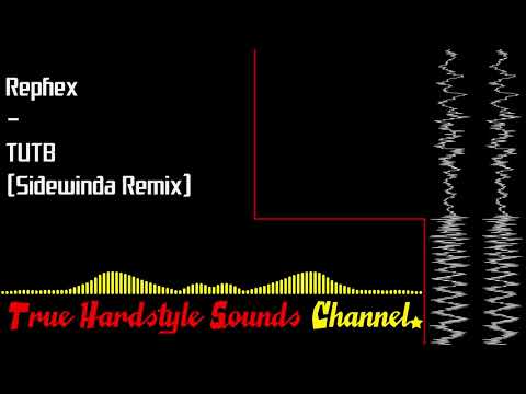 Rephex - TUTB (Sidewinda Remix)