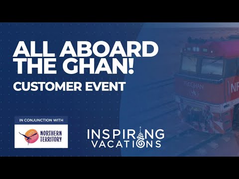 All Aboard The Ghan!