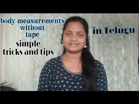 మీ own body measurements తీసుకోండి tape లేకుండా //tricks and tips//in Telugu Video