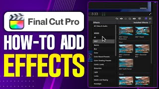 How To Add Effects In Final Cut Pro - Step By Step (2026)