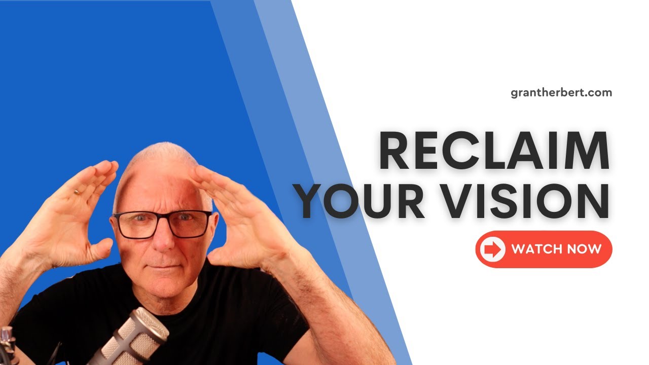 Reclaim Your Vision