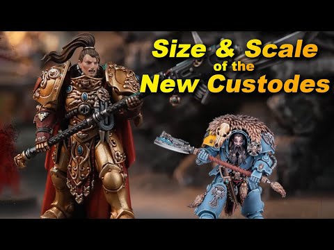 The SCALE of the New Custodes and using them in Warhammer 40k and Horus Heresy!