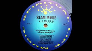 Slam Mode Clouds Stratospheric mix