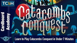 Cardboard Academy - Learn How to Play Catacombs Conquest in Under 7 Minutes