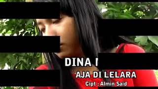 Download lagu AJA DI LARA (DINA MARIANA) mp3