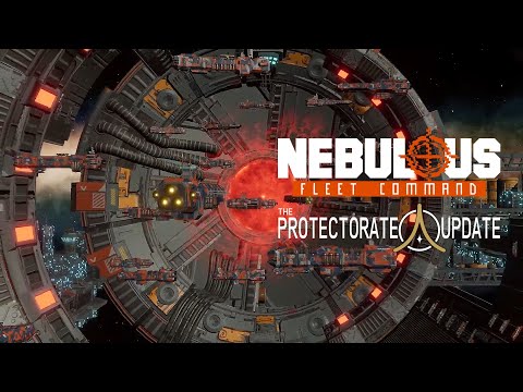 NEBULOUS: Fleet Command - The Protectorate Update Release Trailer