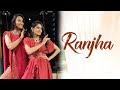 Ranjha Dance/Shershaah/Sidharth/ Kiara/Jasleen Royal/ Romy/MITALI'S DANCE/EASY DANCE