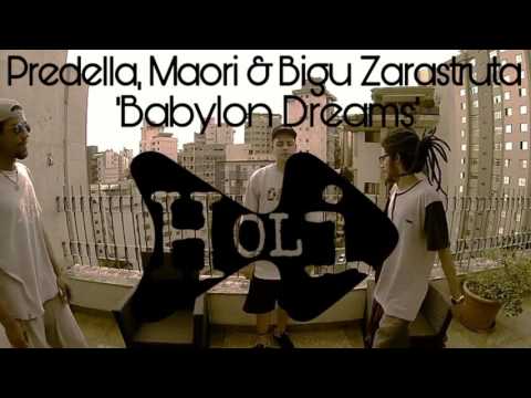 Predella, Maori, & Bigu zarastruta - Babylon Dreams