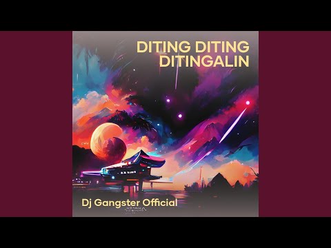 Diting Diting Ditingalin