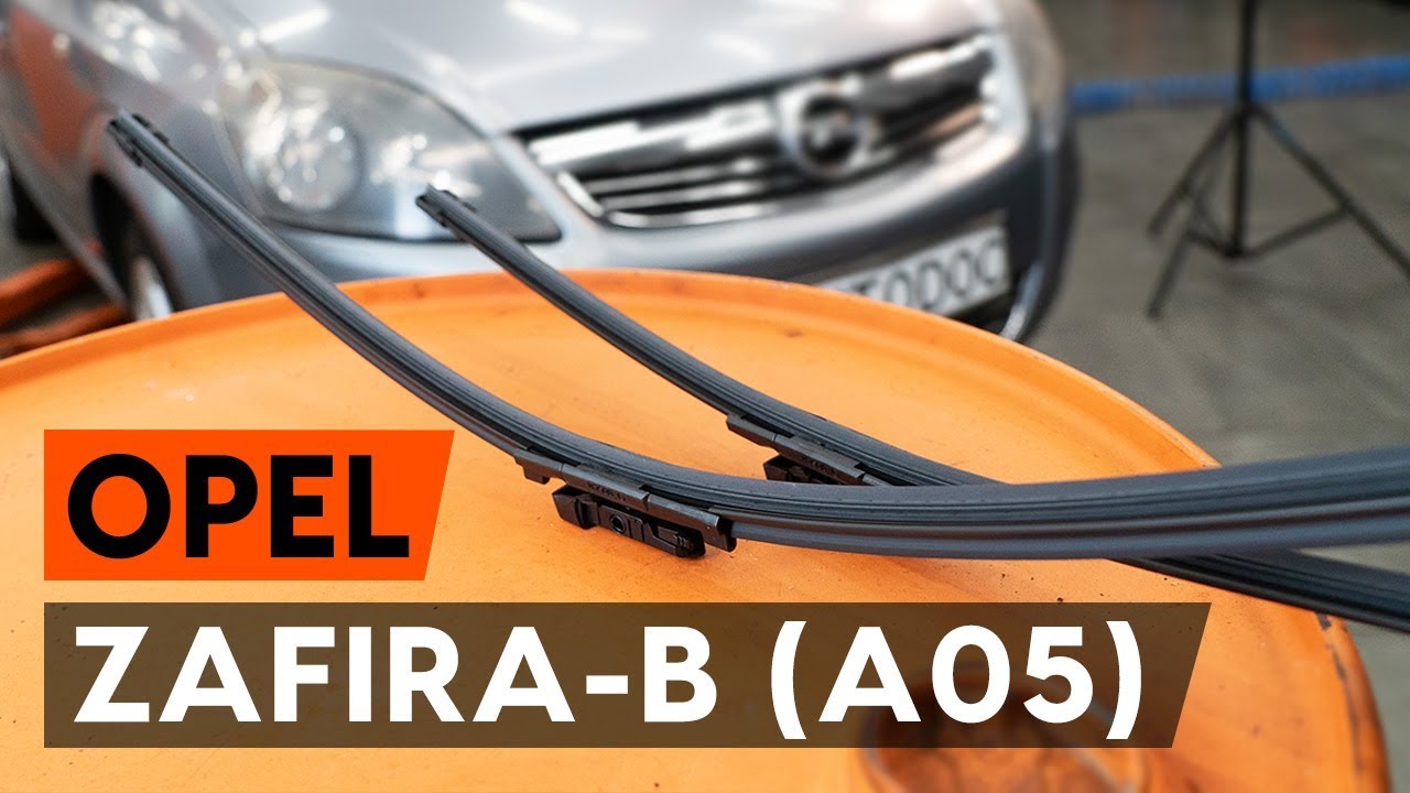 Cómo cambiar: escobillas limpiaparabrisas de la parte delantera - Opel Zafira B A05 | Guía de sustitución