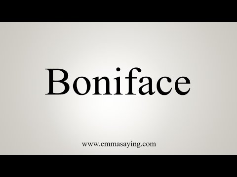 How To Say Boniface