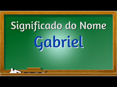 Vídeo: Gabriel: significado do nome e origem