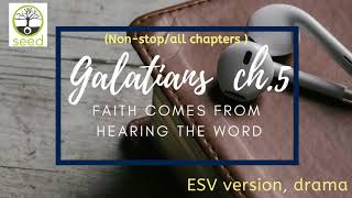 Galatians 5 | ESV | dramatized audio