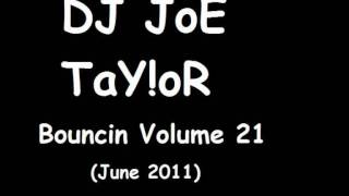 DJ JoE TaY!oR - Bouncin Volume 21 - Brutal Beatz - Till The World Ends (Ant C Mix)