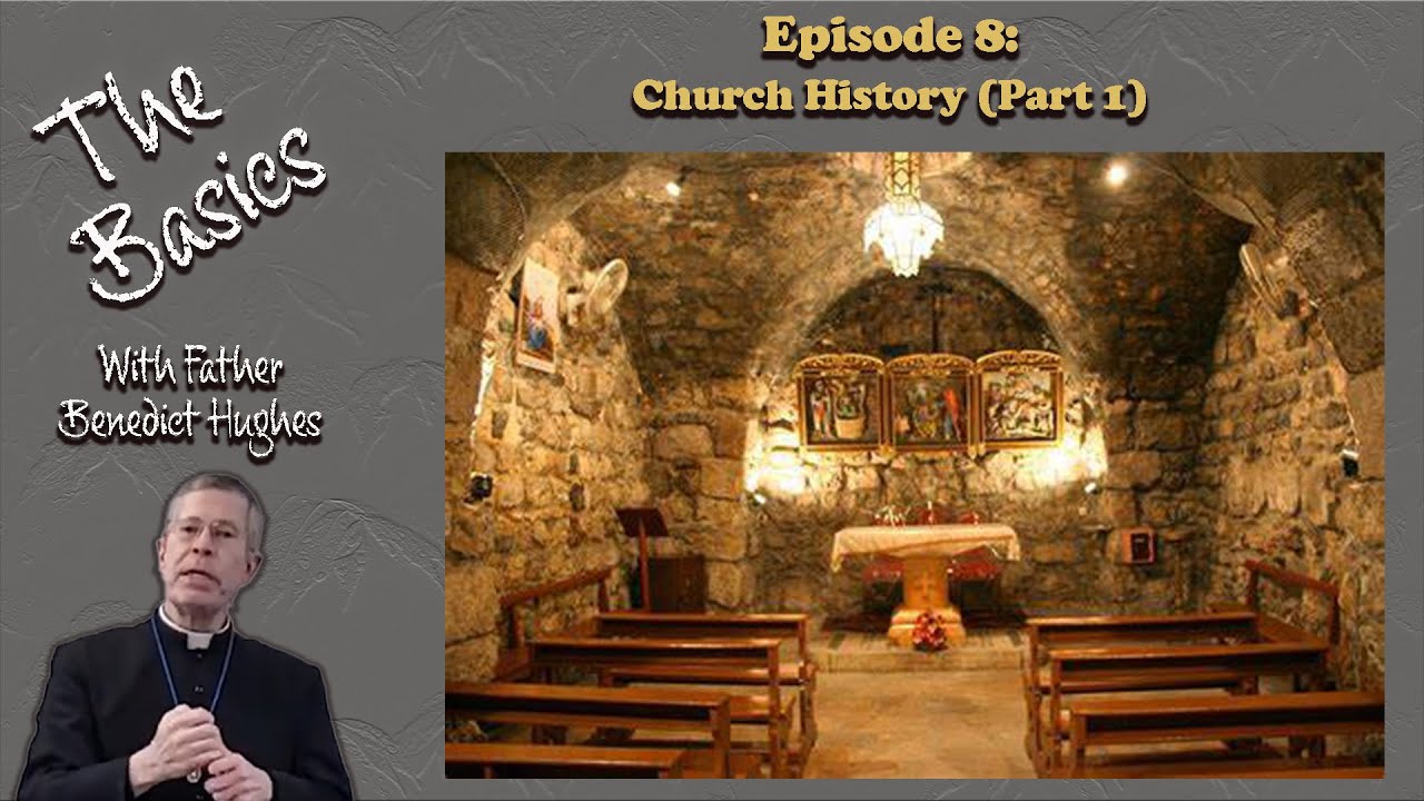 The Basics: Church History (Part 1)
