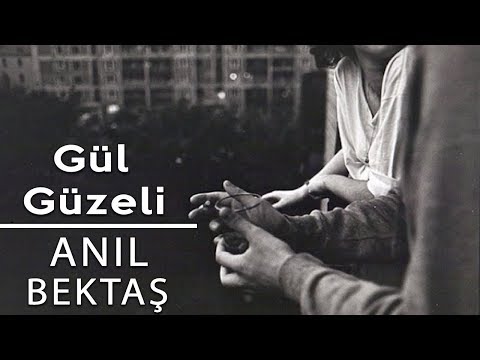 Anıl | Gül Güzeli
