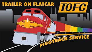 The History of Trailer-on-Flatcar (TOFC) Trains