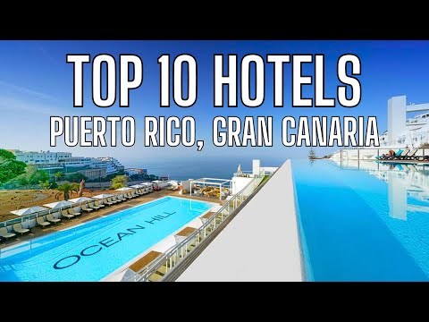 TOP 10 HOTELS IN PUERTO RICO GRAN CANARIA