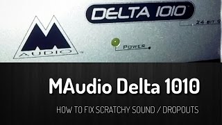 Video thumbnail for M-Audio Delta 1010 FIX! Scratchy Audio / Pops / No Sound by mckevrock