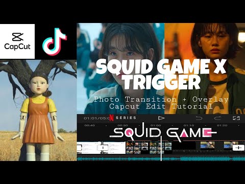 SQUID GAME X TRIGGER PHOTO TRANSITION + OVERLAY | TRENDING | FT.  HoYeon Jung