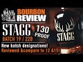 Stagg Batch 19 Bourbon Review! We taste and compare to 12 & 15!