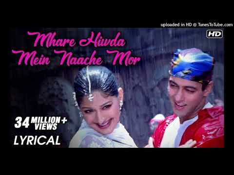 Mhare Hiwda Mein Naache Mor _ Lyrical Song _ Hum Saath Saath Hain _