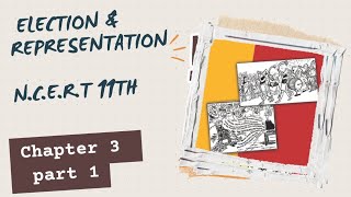 NCERT/Class 11 / Chapter 3/ Election & Representation/Part 1/Indian constitution at work/Pol science