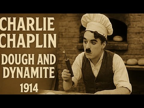 Charlie Chaplin | Dough and Dynamite | 1914 | Short Film | Public Domain
